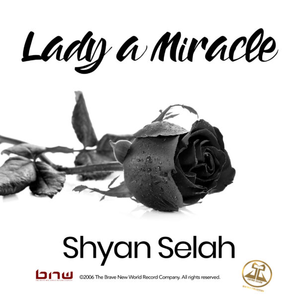 Shyan Selah - Lady A Miracle Single