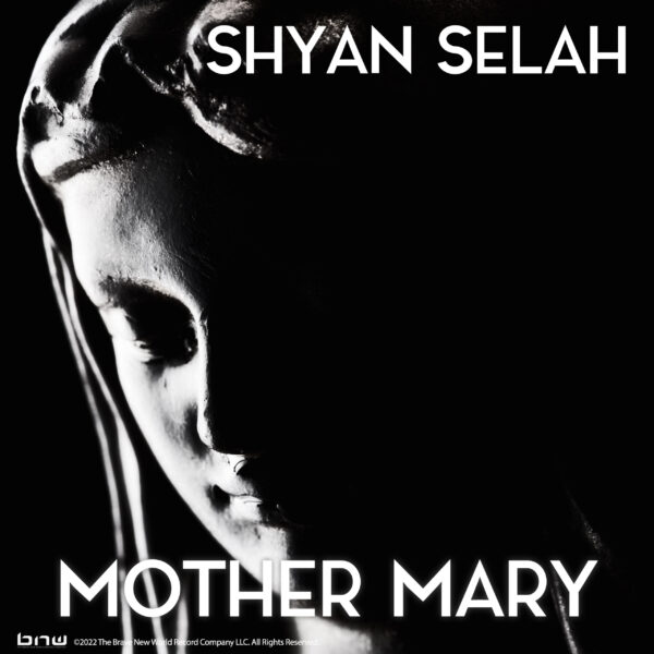 Mother Mary - Shyan Selah - Final Artwork